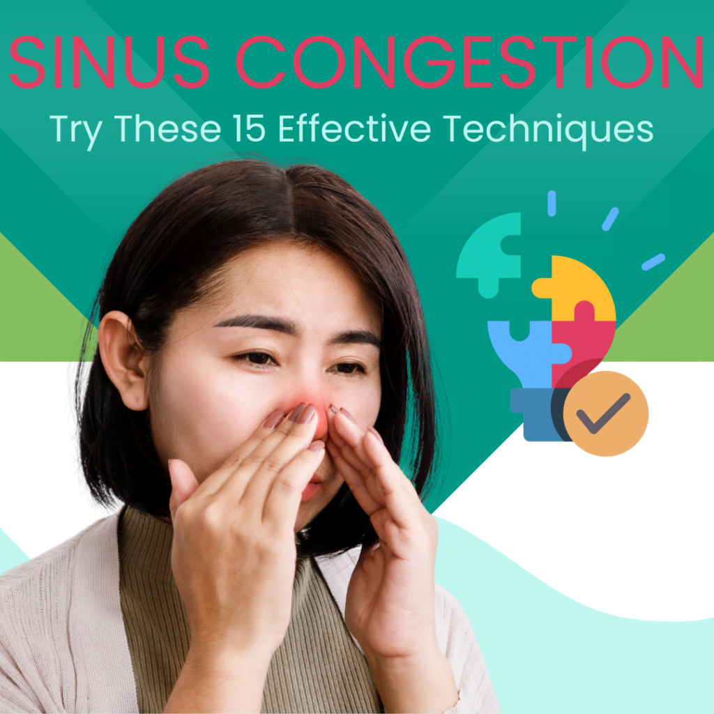 Beat Sinus Congestion Naturally: Try These 15 Effective Techniques ...