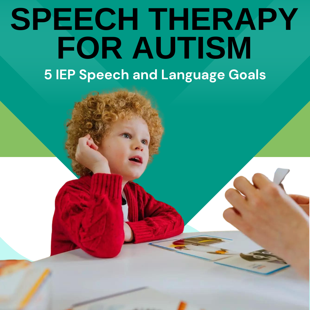 Speech Therapy for Autism: 5 IEP Speech and Language Goals | Sphere ...